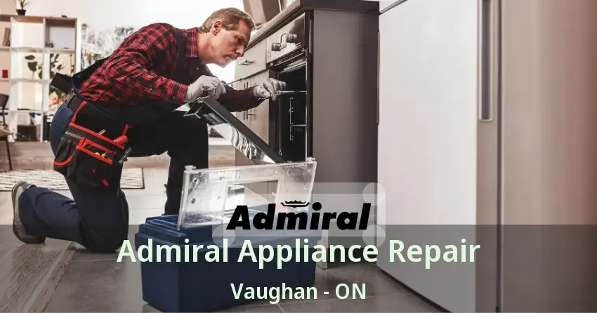 Admiral Appliance Repair Vaughan - ON