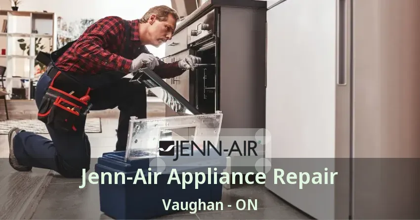 Jenn-Air Appliance Repair Vaughan - ON