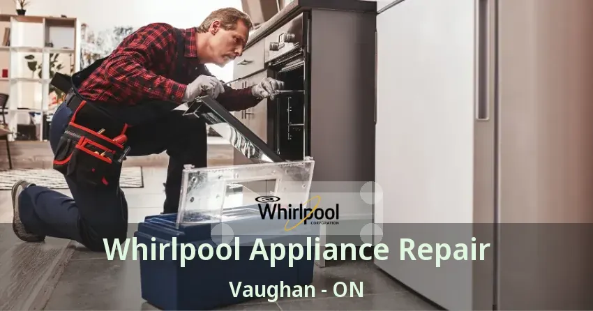 Whirlpool Appliance Repair Vaughan - ON