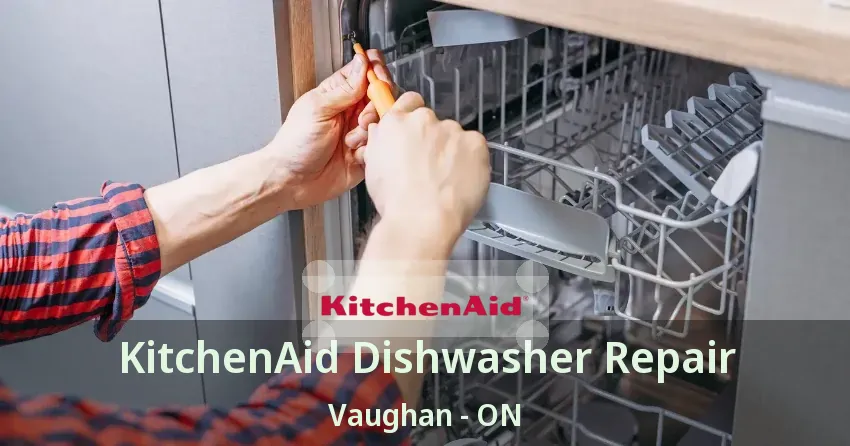KitchenAid Dishwasher Repair Vaughan - ON