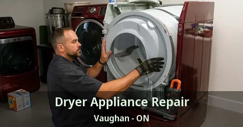 Dryer Appliance Repair Vaughan - ON