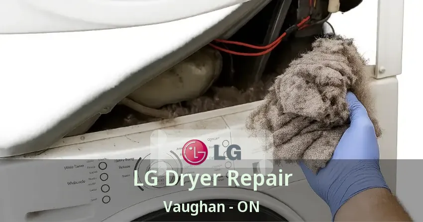 LG Dryer Repair Vaughan - ON