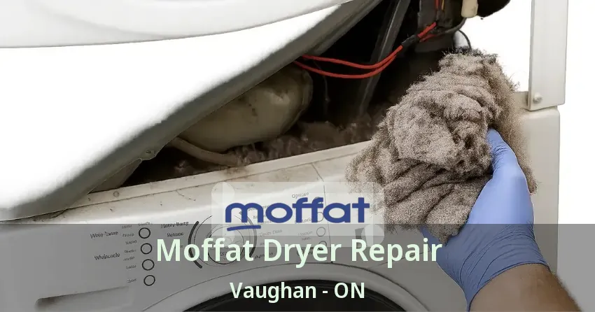 Moffat Dryer Repair Vaughan - ON