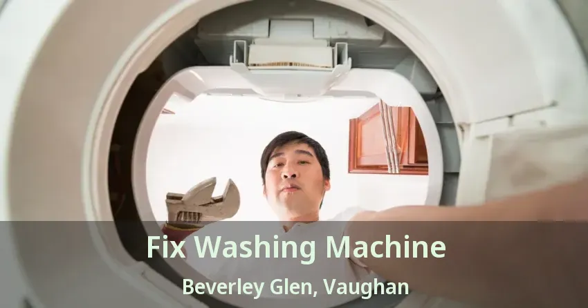 Fix Washing Machine Beverley Glen, Vaughan - ON