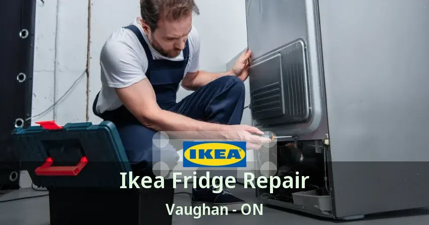 Ikea Fridge Repair Vaughan - ON