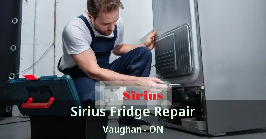 Sirius Fridge Repair Vaughan - ON