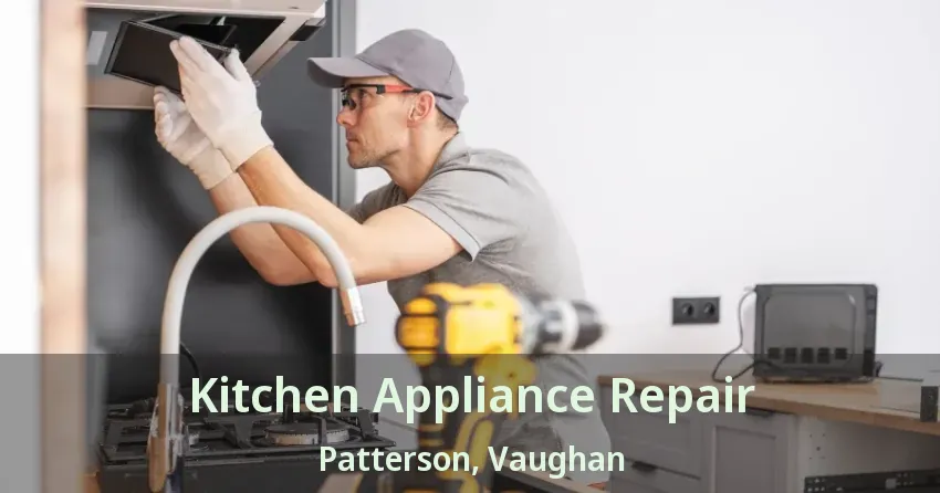 Kitchen Appliance Repair Patterson, Vaughan - ON