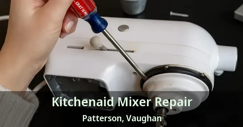 Kitchenaid Mixer Repair Patterson, Vaughan - ON