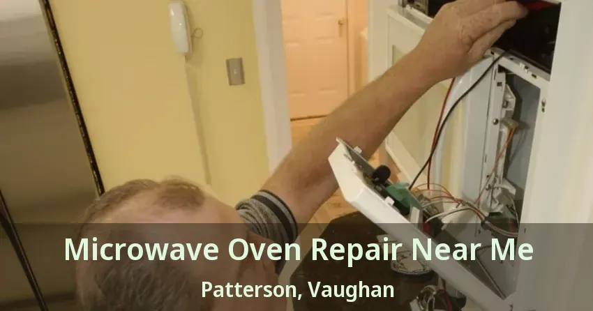 Microwave Oven Repair Near Me Patterson, Vaughan - ON