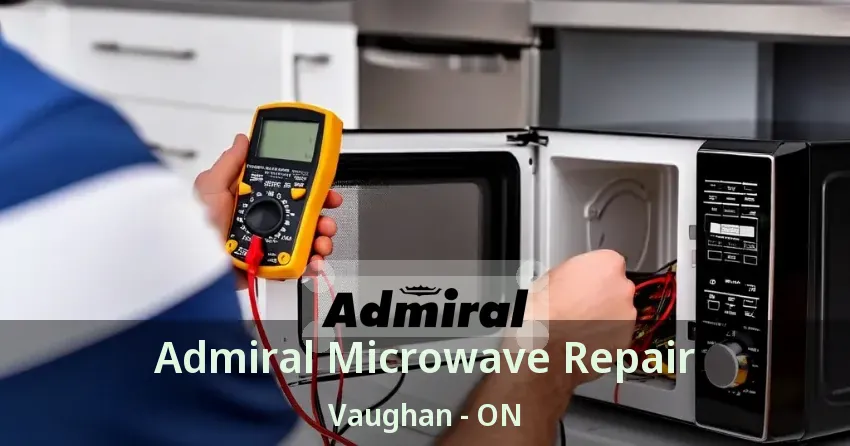 Admiral Microwave Repair Vaughan - ON