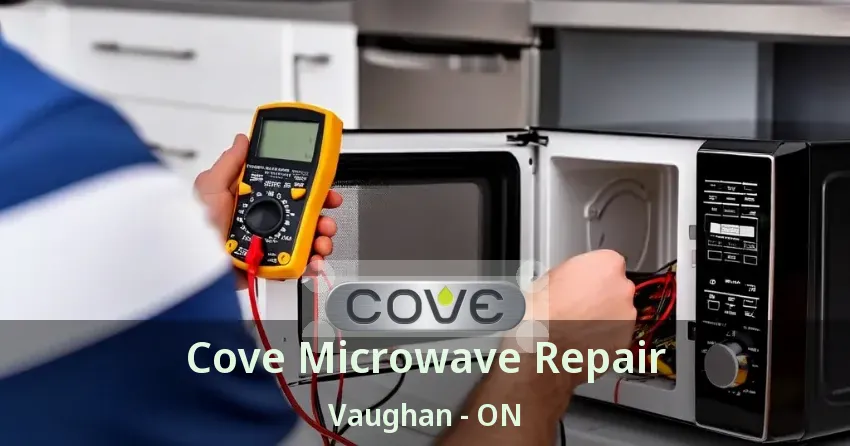 Cove Microwave Repair Vaughan - ON