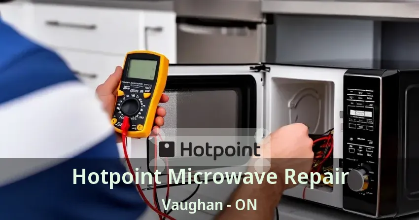 Hotpoint Microwave Repair Vaughan - ON