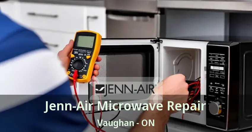 Jenn-Air Microwave Repair Vaughan - ON