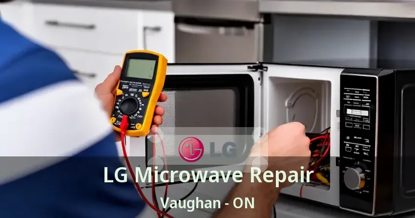 LG Microwave Repair Vaughan - ON