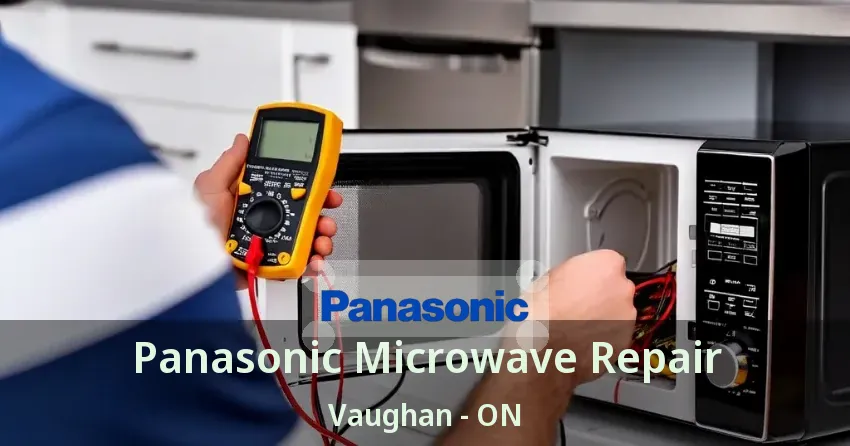Panasonic Microwave Repair Vaughan - ON