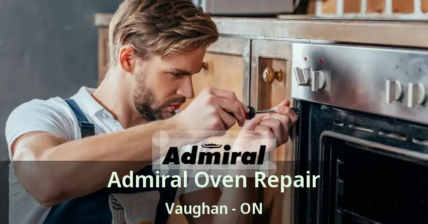 Admiral Oven Repair Vaughan - ON