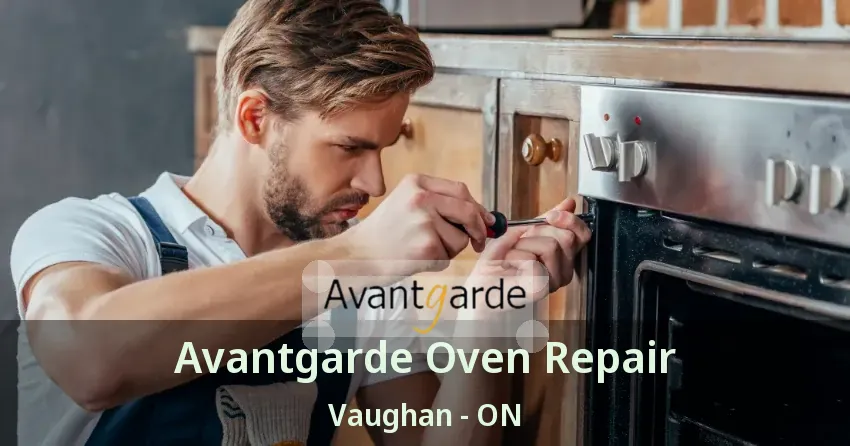 Avantgarde Oven Repair Vaughan - ON