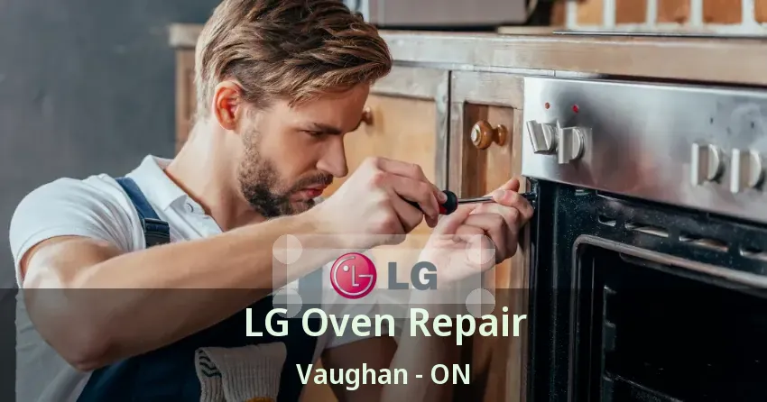 LG Oven Repair Vaughan - ON
