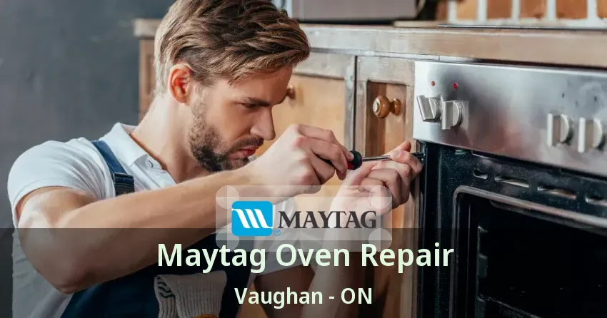 Maytag Oven Repair Vaughan - ON