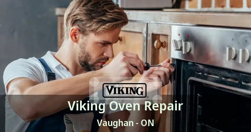 Viking Oven Repair Vaughan - ON
