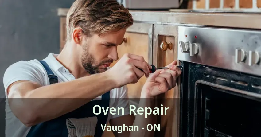 Oven Repair Vaughan - ON