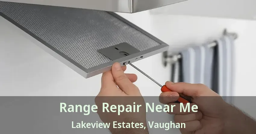 Range Repair Near Me Lakeview Estates, Vaughan - ON