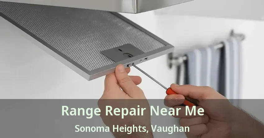 Range Repair Near Me Sonoma Heights, Vaughan - ON