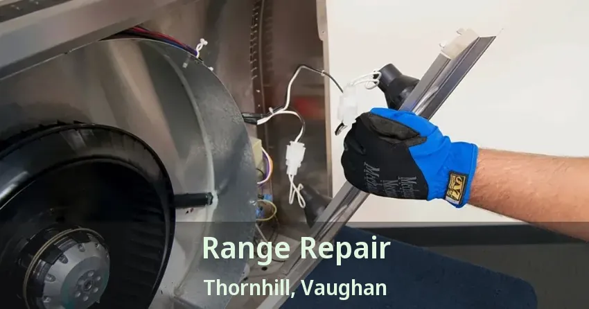 Range Repair Thornhill, Vaughan - ON