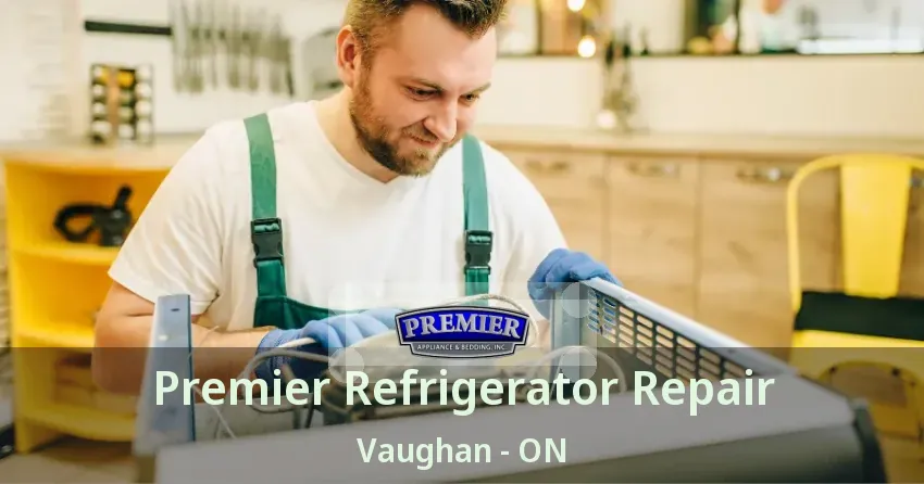 Premier Refrigerator Repair Vaughan - ON