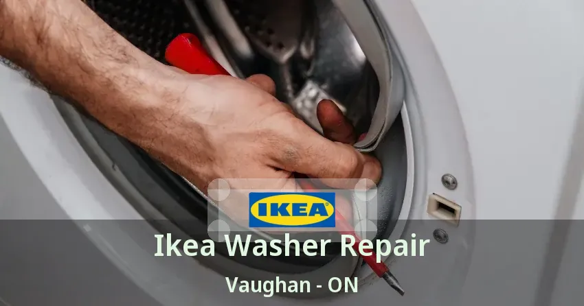 Ikea Washer Repair Vaughan - ON