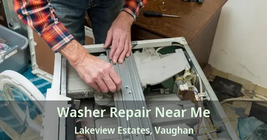 Washer Repair Near Me Lakeview Estates, Vaughan - ON