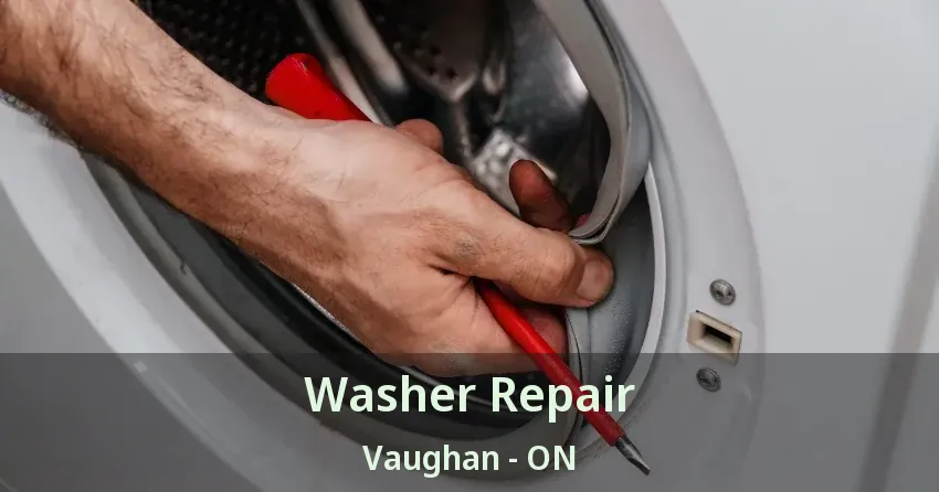 Washer Repair Vaughan - ON